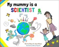 My Mummy Is A Scientist | Jason Bryan (U. A.) | Englisch | Taschenbuch | 2016