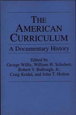 The American Curriculum : A Documentary History Paperback