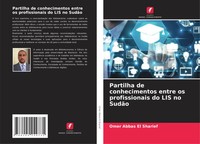 Omer Abbas El Sharief | Partilha De Conhecimentos Entre Os Profissionais Do...