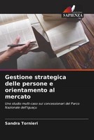 Sandra Tornieri | Gestione Strategica Delle Persone E Orientamento Al Mercato