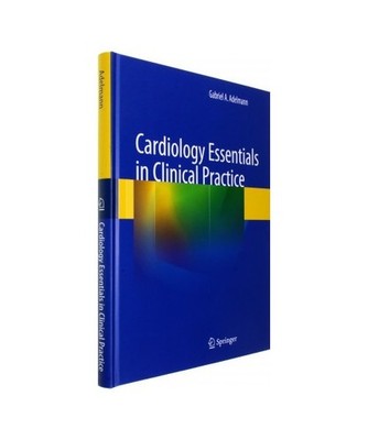 Cardiology Essentials in Clinical Practice, Gabriel A. Adelmann