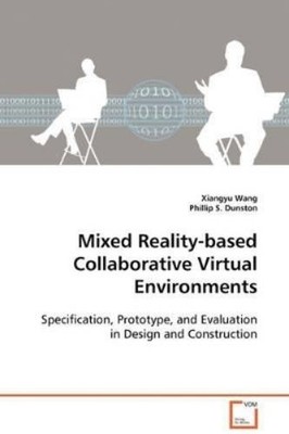 Xiangyu Wang Ph Mixed Reality-based Collaborative Virtu (Paperback) (UK IMPORT)
