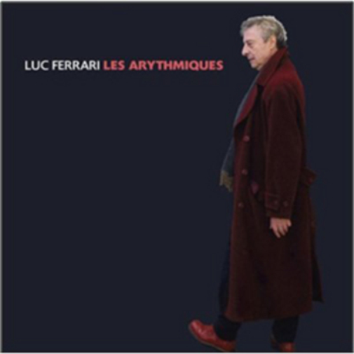 Luc Ferrari Les Arythmiques (CD) Album