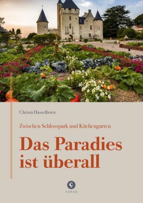 Zwischen Schlosspark Und Küchengarten | Das Paradies Ist Überall