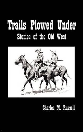 Thumbnail - Charles Russell Trails Plowed Under (gebundene Ausgabe)