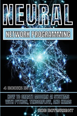 Rob Botwright Neural Network Programming (Taschenbuch) (US IMPORT)