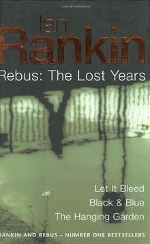 Ian Rankin: Three Great Novels: The Lost Years: Let It B... | Buch | Zustand gut
