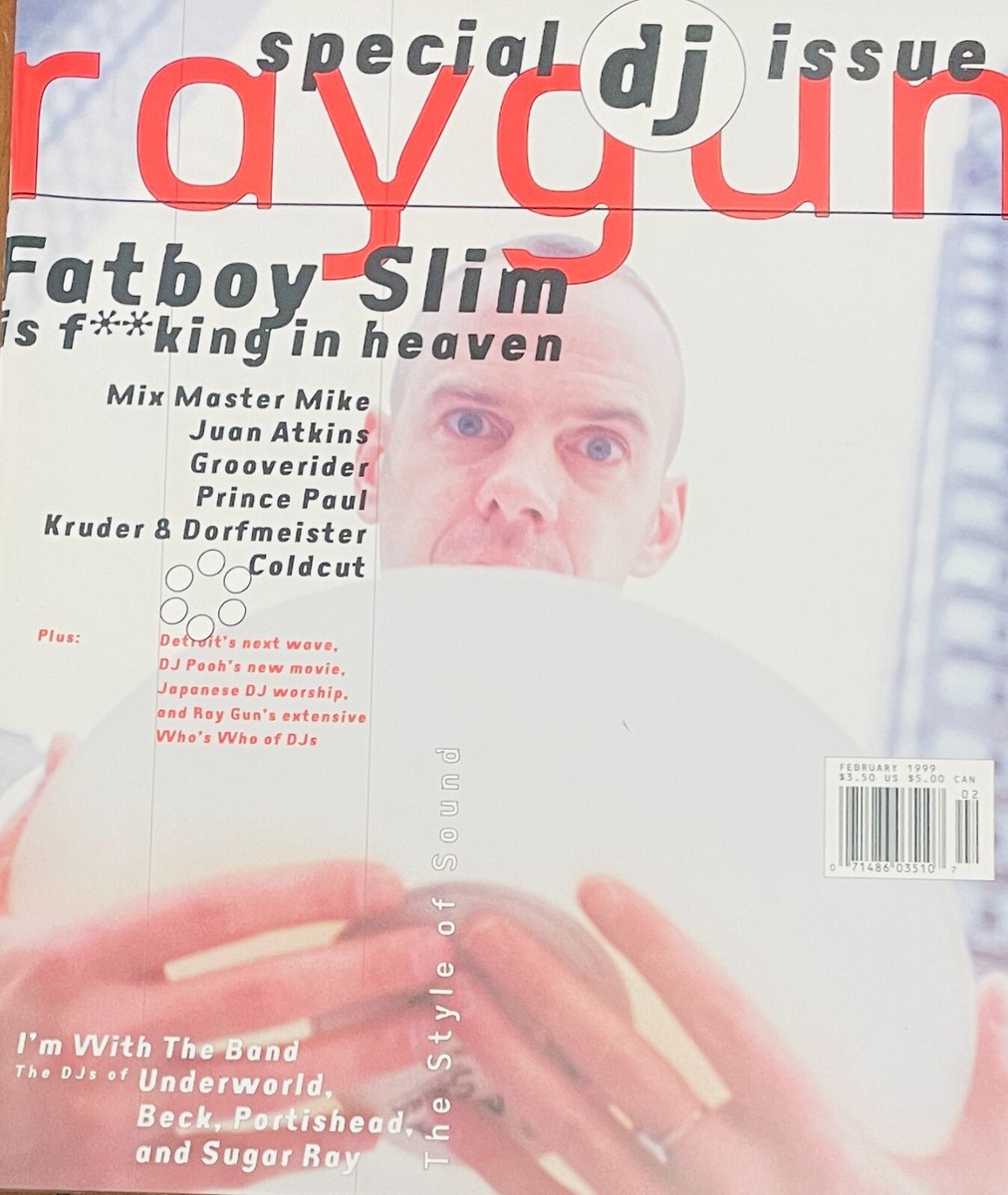 Raygun 特集DJ号 Fatboy Slim 1999 On this day in 1999, Fatboy Slim