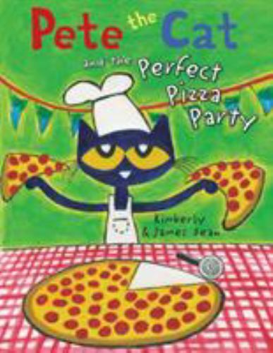 Pete the Cat and the Perfect Pizza Party: A G- 0062404377, hardcover, James Dean