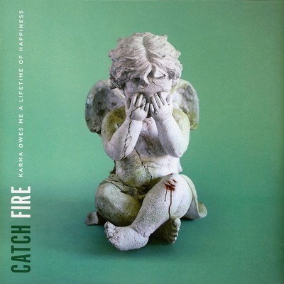 Catch Fire - Karma Owes Me A Lifetime Of Ha (Vinyl LP - 2018 - EU - Original)