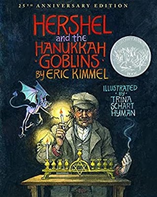 Hershel and the Hanukkah Goblins : 25th Anniversary Edition Eric