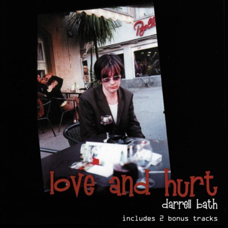 Darrell Bath Love and Hurt CD NEW