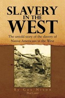 Guy Nixon | Slavery In The West | Taschenbuch | Englisch (2011) | Xlibris