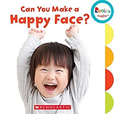 Can You Make a Happy Face? Rookie Toddler Board Books Janice Behr