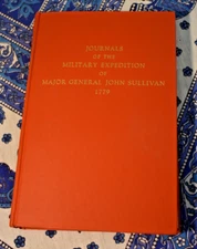 Journals of the Miltary Expedition of Major John Sullivan 1779 Benchmark Reprint
