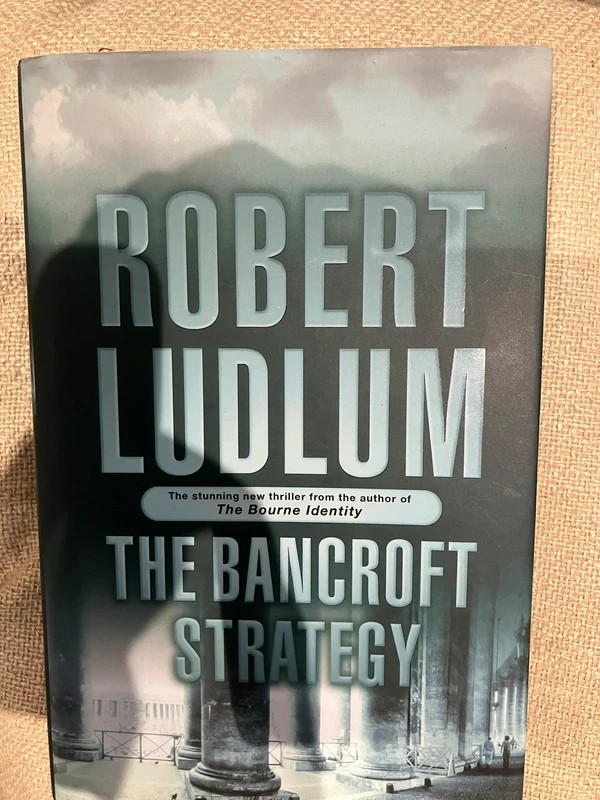 Robert Ludlum. - The Bancroft Strategy - 1st edition 2006