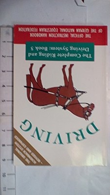 Driving (Complete Riding & Driv by German National Equestrian  (GNEF) 187208205X