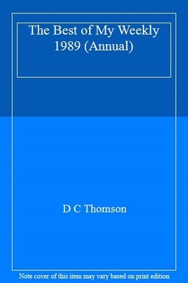 The Best of My Weekly 1989 (Annual),D C Thomson