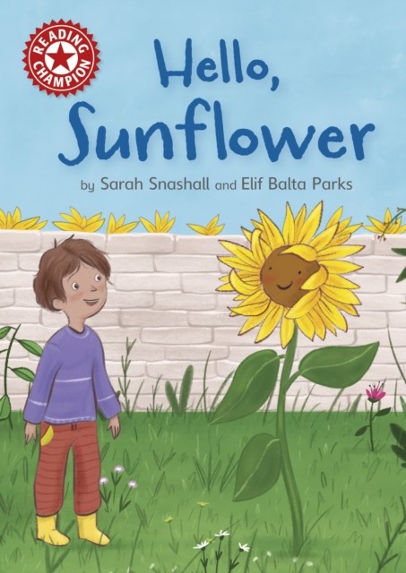 Reading Champion: Hello, Sunflower by Sarah Snashall (Paperback Book)