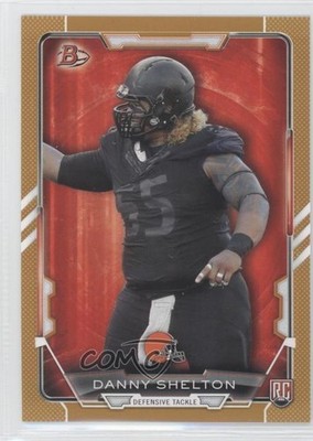 2015 Bowman Rookies Gold 102/399 Danny Shelton #12 RC 0y59