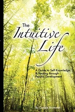 The Intuitive Life: A Guide to Self..., Brummet, Connie