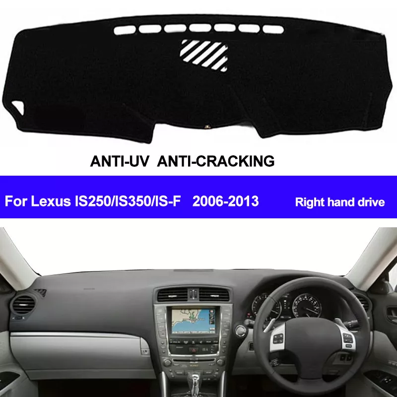  Dash Cover Mat Custom Fit for Lexus IS250 IS350 2006-2013, Dashboard  Cover Pad Carpet Protector F87 : Automotive