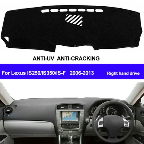 For Lexus IS250 IS350 ISF 20062013 Dash Mat Dashboard Cover Right