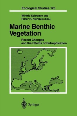 Schramm - Marine Benthic Vegetation   Recent Changes and the Effects o - X555z