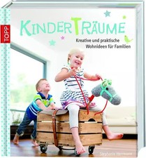 Kinder(T)Räume: Kreative und praktische Wohnideen für Familien, Stephanie Herrma