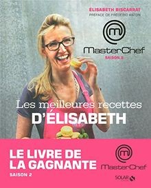 Les meilleures recettes dElisabeth - Masterchef ... | Buch | Zustand akzeptabel