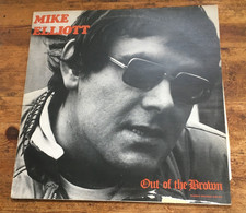 Mike Elliott - Out Of The Brown. 1977 VINYL LP. EX/VG+/EX. Offers?