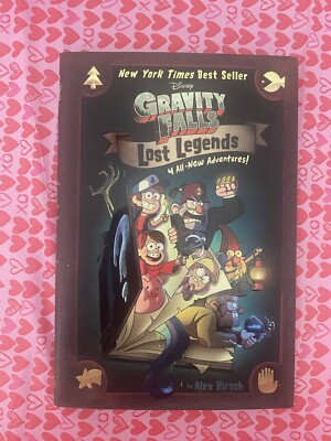 Gravity Falls: Lost Legends : 4 All-New Adventures! by Alex Hirsch