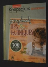 CREATING KEEPSAKES: SCRAPBOOK TIPS  TECHNIQUES 700 , 288 Pages Book, New