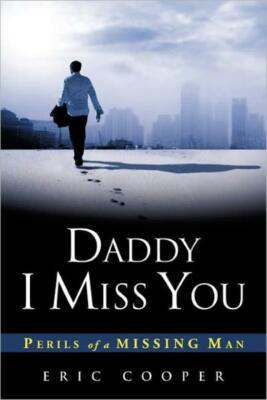 Daddy I Miss You