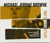 Browne, Michael Jerome - That's Where It's At (Cd) - White Blues U.S.A.