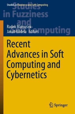 Recent Advances in Soft Computing and Cybernetics Jakub K¿dela