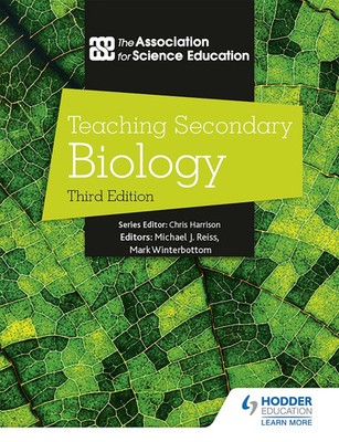 Teaching Secondary Biology 3rd Edition | The Association For Science Education