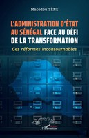 Macodou SèNe | L'administration D'ÉTat Au Sénégal Face Au DéFi De La...