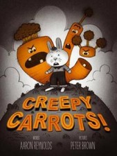 Creepy Carrots! - Hardcover By Reynolds, Aaro...
