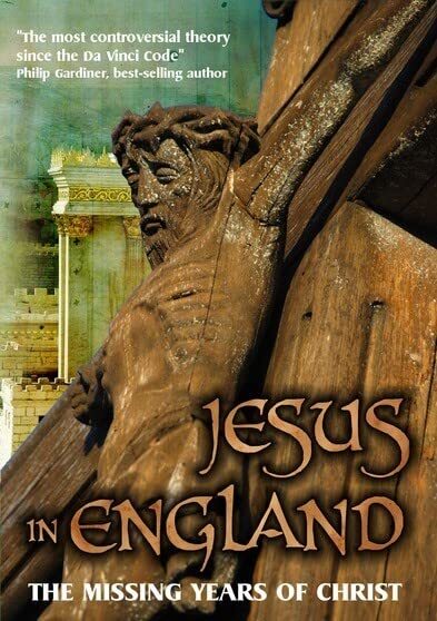 Jesus in England: the Missing Years of Christ (DVD)
