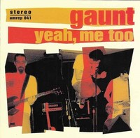 Gaunt - Yeah Me Too - Cd - G72Z