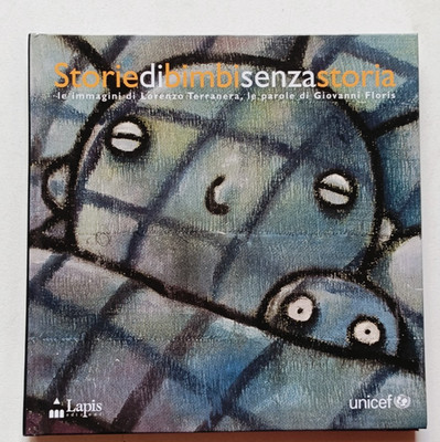 KINDERGESCHICHTEN OHNE GESCHICHTE, Terraner - Floris, Lapislazuli - UNICEF 2004. RAR