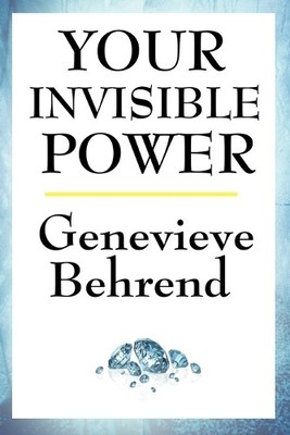 Genevieve Behrend Your Invisible Power (Paperback)