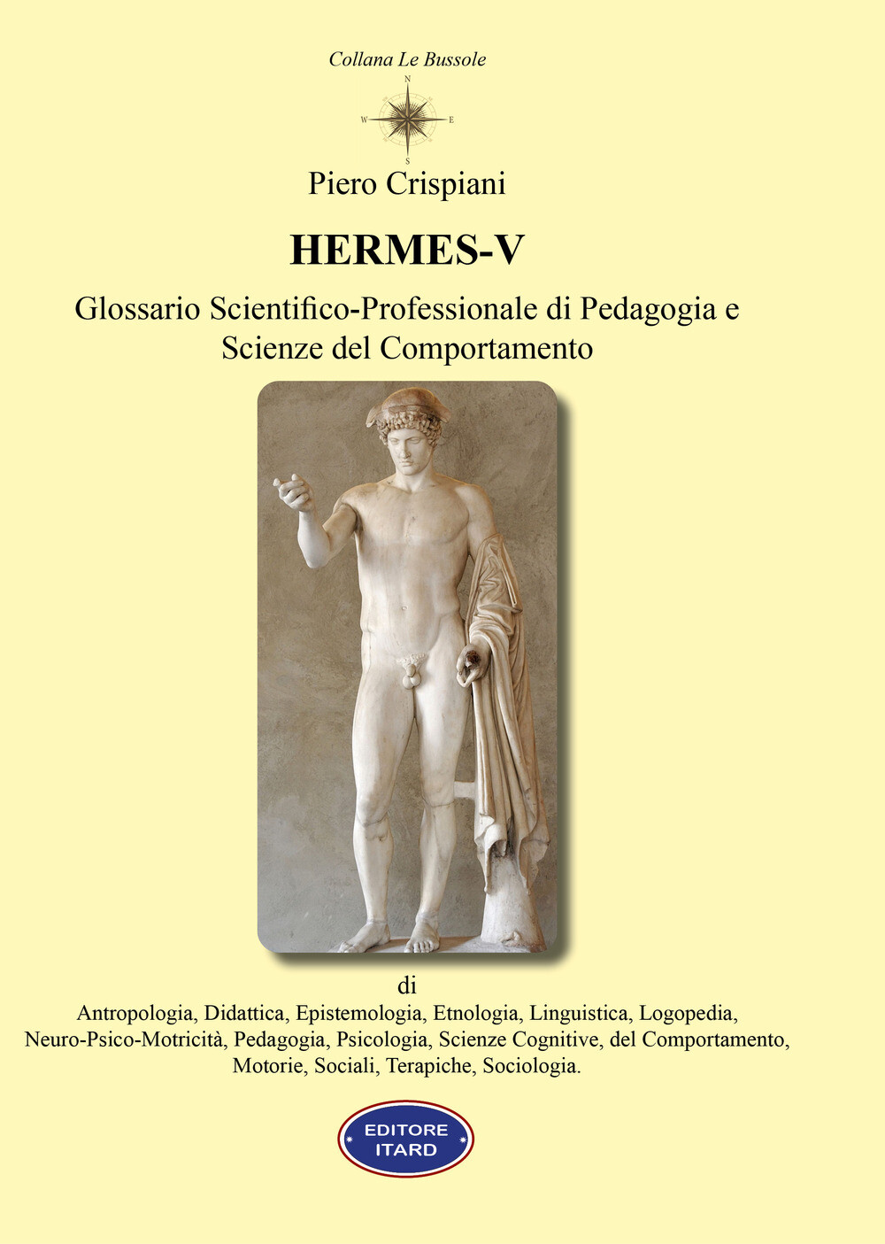 Libri Piero Crispiani - Hermes V. Glossario Scientifico-Professionale Di Pedagog