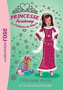 PRINCESSE ACADEMY 48 - PRINCESSE ANNA ET LA KERMESS... | Buch | Zustand sehr gut