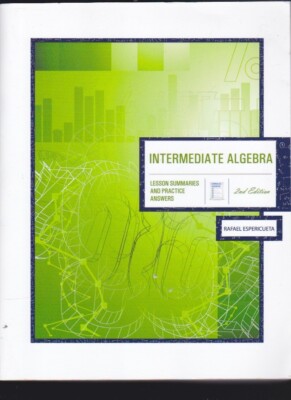 Intermediate Algebra: Lesson Summaries Practice Answers 2nd LN
