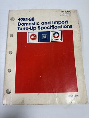 GM AC Delco 1981-88 Domestic and Import Tune-Up Specifications Manual   SD-100A