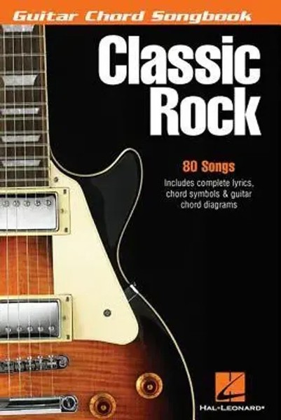 Classic Rock Guitar Chord Songbook 80 Essential Hits With Lyrics And Chords...-image