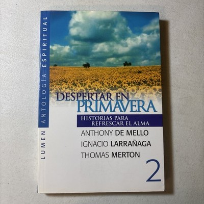 Despertar En Primavera By Anthony De Mello Ignacio Larranaga Thomas Merton