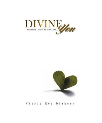 Divine You, Cherie Roe Dirksen